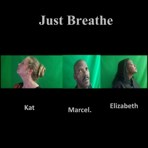 Just Breathe (feat. Kat Anderson & Elizabeth Harrison)