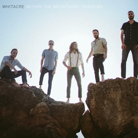 Within the Mountains' Shadows