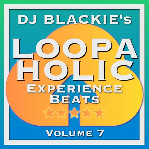 Dj Blackie's Loopaholic Experience Beats, Vol. 7