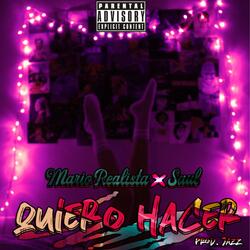 Quiero Hacer (feat. Mario Realista)