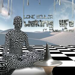 Waking Life (feat. Musty Gunz)