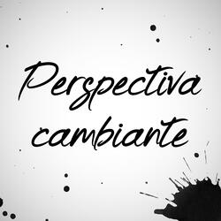 Perspectiva Cambiante