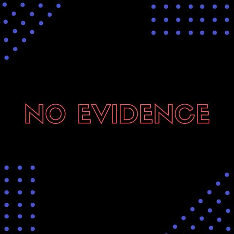 No Evidence (feat. Precise)