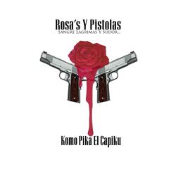 Rosas y Pistolas