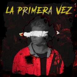 La Primera Vez