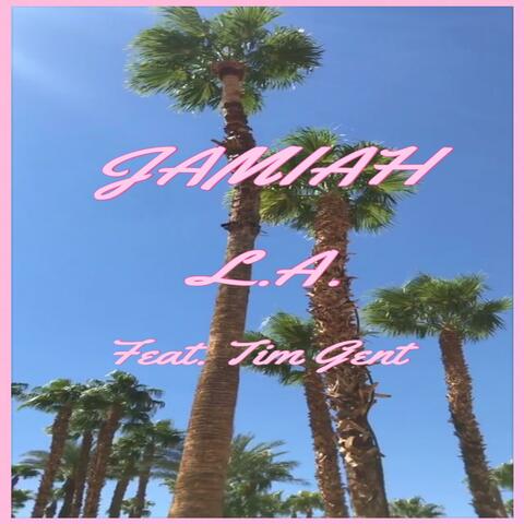 L.A. (feat. Tim Gent)