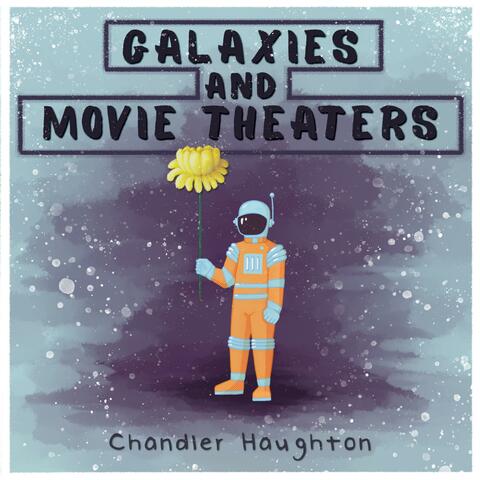 Galaxies and Movie Theaters