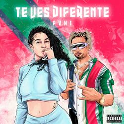 Te Ves Diferente
