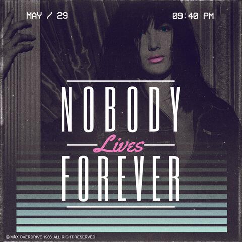 Nobody Lives Forever