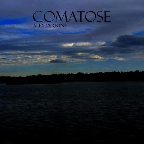 Comatose