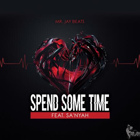 Spend Some Time (feat. Sa'nyah)