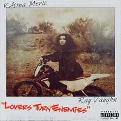 Lovers Turn Enemies (feat. Katina Merie)