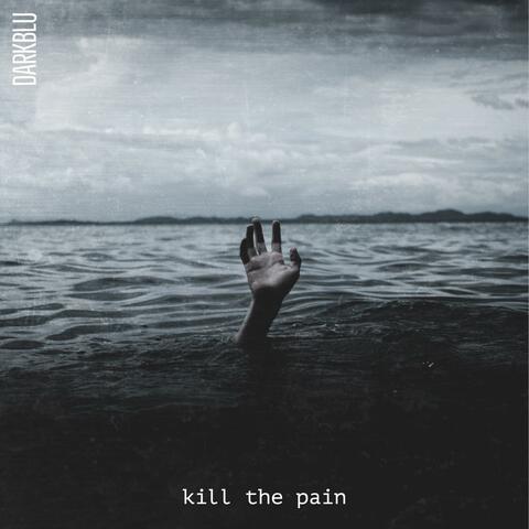 Kill the Pain