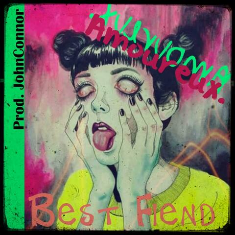 Best Fiend (feat. Amoureux.)