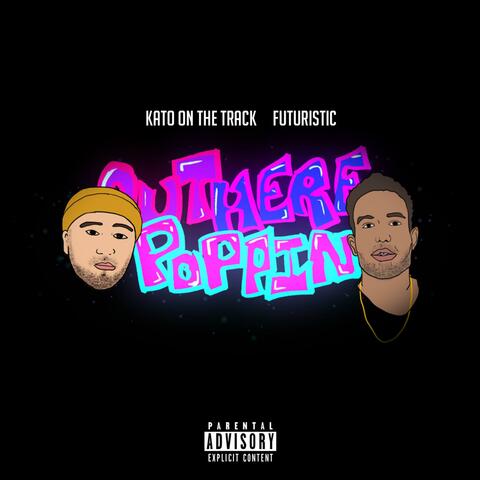 Out Here Poppin' (feat. Futuristic)