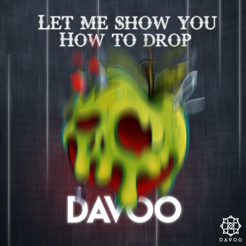 Let Me Show You How to Drop