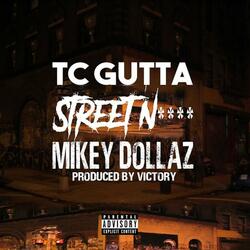 Street Nigga (feat. Mikey Dollaz)