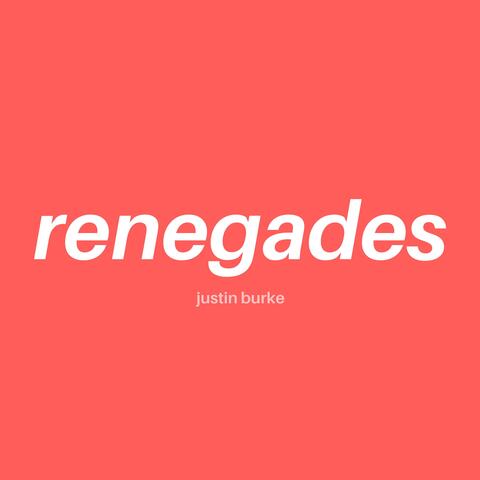 Renegades