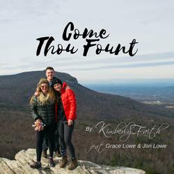 Come Thou Fount (feat. Grace Lowe & Jon Lowe)