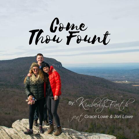 Come Thou Fount (feat. Grace Lowe & Jon Lowe)