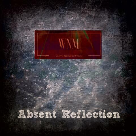 Absent Reflection