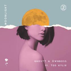 Moonlight (feat. Öwnboss & Teo Kylix)