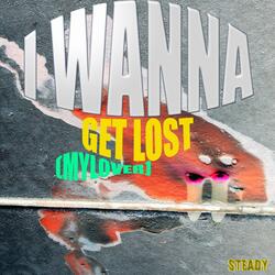 I Wanna Get Lost (My Lover)