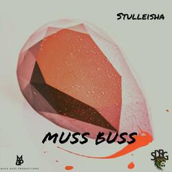 Muss Buss (feat. Stulleisha)