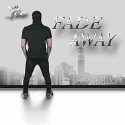 Fade Away