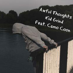 Awful Thoughts (feat. Camo Coon)