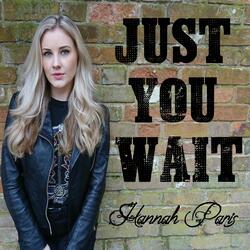Just You Wait