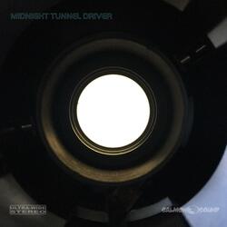 Midnight Tunnel Driver