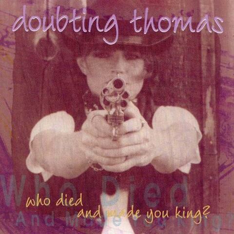 Who Died and Made You King?