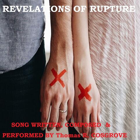 Revelations of Rupture