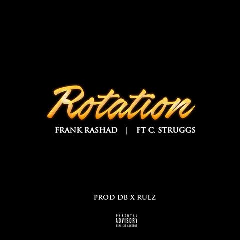 Rotation (feat. C. Struggs)