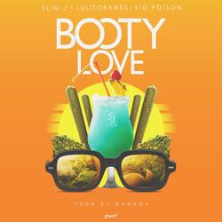 Booty Love (feat. Kid Poison & Julito Banks)