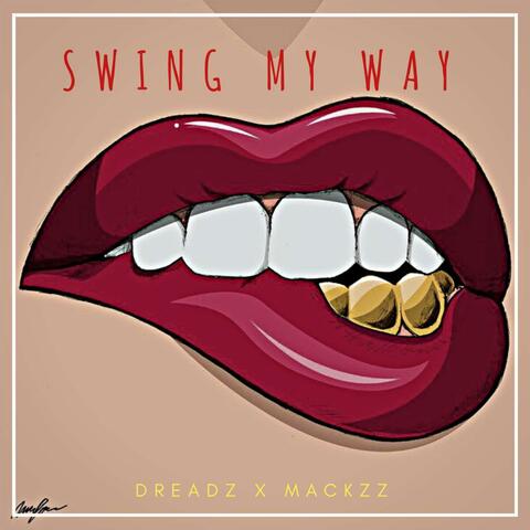 Swing My Way (feat. Mackzz)