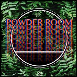Powder Room (feat. Jessica Garcia)