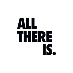 All There Is