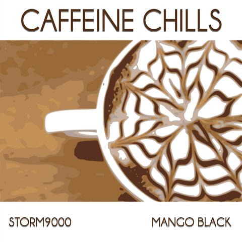 Caffeine Chills (feat. Mango Black)