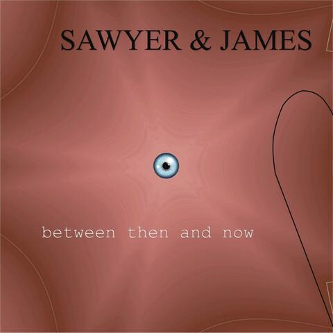 Between Then and Now