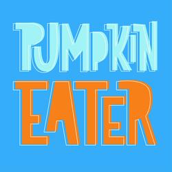 Pumpkin Eater (feat. Dopey Ziegler)