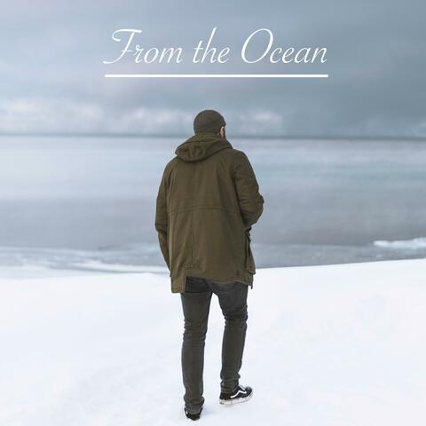 From the Ocean