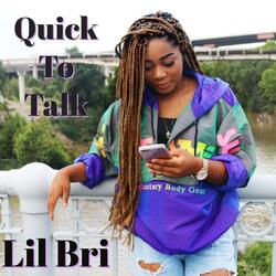 Quick to Talk