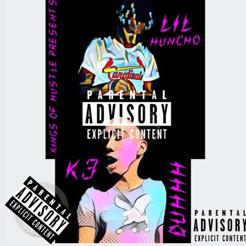 Duhhh (feat. K3 & Lil Huncho)