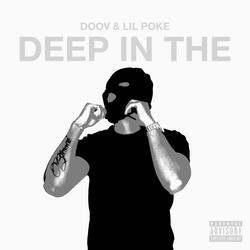 Deep In The (feat. Lil Poke)