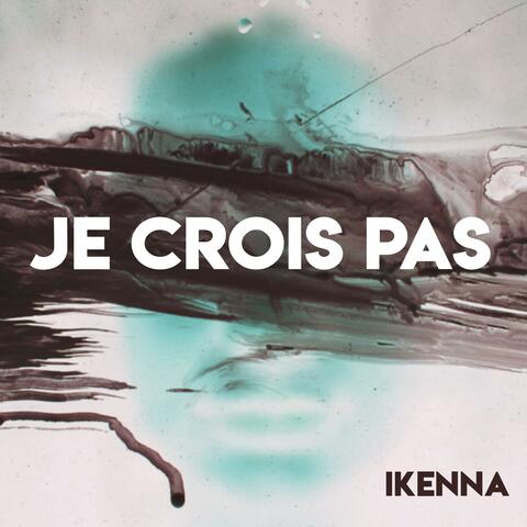 Je Crois Pas