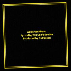 Lyrically, You Can't See Me