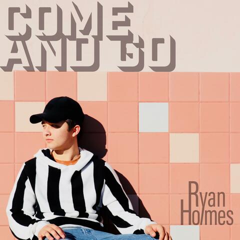 Come and Go