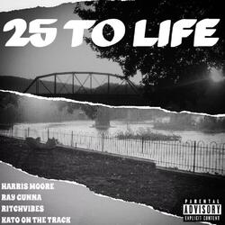 25 to Life (feat. Ray Gunna)